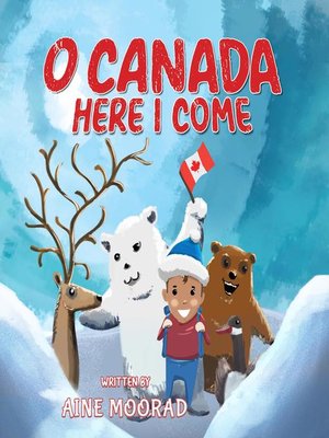 cover image of O Canada, Here I Come